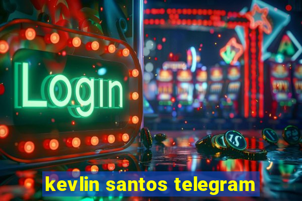 kevlin santos telegram